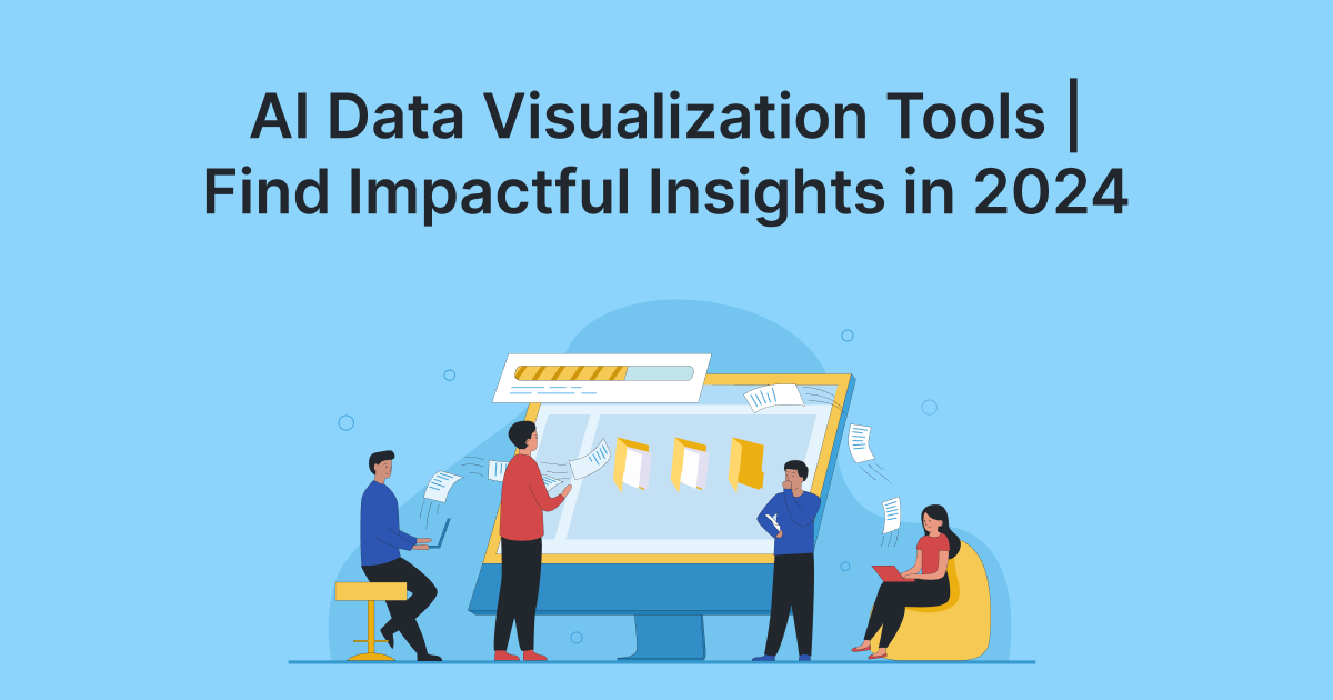 AI Data Visualization Tools | Find Impactful Insights in 2024 ...