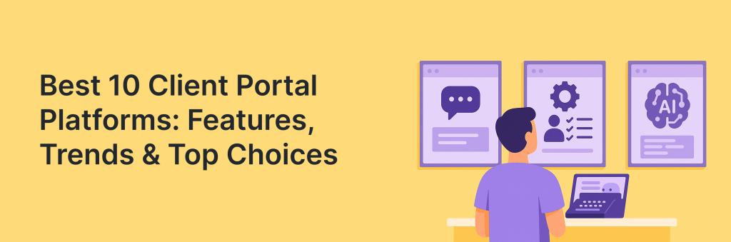 Best Client Portal Software for Customer Use in 2025. Article by Innovation Forge. 