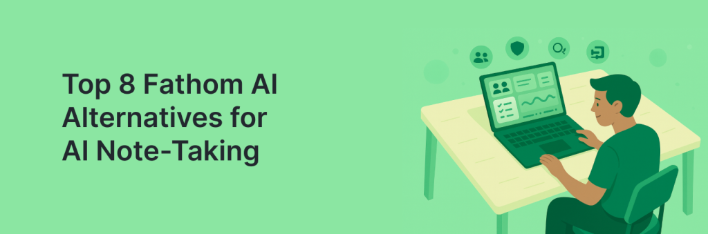 Top 8 Fathom AI Alternatives for AI Note-Taking in 2026. Image by Innovation Forge.