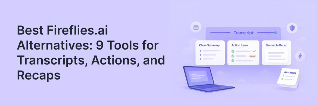 Top Fireflies.ai Alternatives That Go Beyond Notes. Article by Innovation Forge.